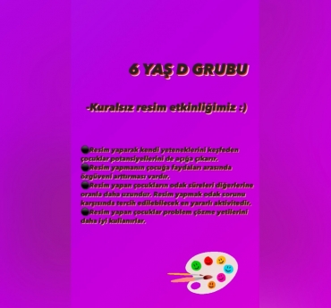 6 yaş D grubu Resim yapmanın çocukların zihinsel, duygusal ve sosyal anlamda gelişmesine etkileri